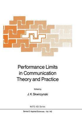 Skwirzynski |  Performance Limits in Communication Theory and Practice | Buch |  Sack Fachmedien