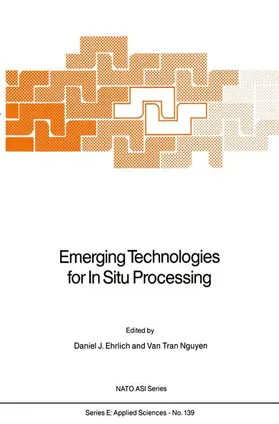Ehrlich / Van Tran Nguyen |  Emerging Technologies for in Situ Processing | Buch |  Sack Fachmedien
