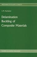 Kachanov |  Delamination Buckling of Composite Materials | Buch |  Sack Fachmedien