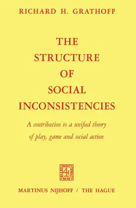 Grathoff |  The Structure of Social Inconsistencies | Buch |  Sack Fachmedien