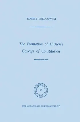 Sokolowski |  The Formation of Husserl's Concept of Constitution | Buch |  Sack Fachmedien