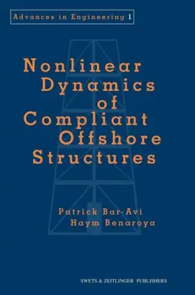 Bar-Avi / Benaroya |  Nonlinear Dynamics of Compliant Offshore Structures | Buch |  Sack Fachmedien