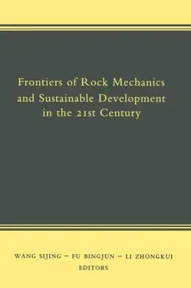 Sijing / Bingjun / Zhonkui |  Frontiers of Rock Mechanics and Sustainable Development in the 21st Century | Buch |  Sack Fachmedien