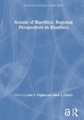 Cherry / Peppin |  Annals of Bioethics | Buch |  Sack Fachmedien