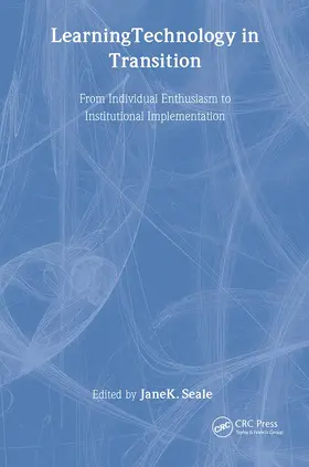Seale |  Learning Technology in Transition | Buch |  Sack Fachmedien