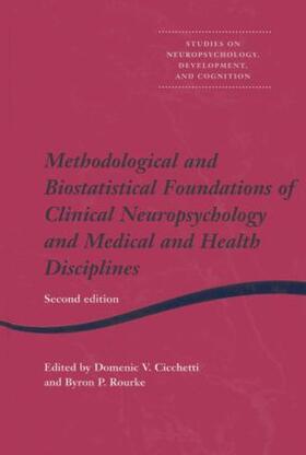 Cicchetti / Rourke | Methodological and Biostatistical Foundations of Clinical Neuropsychology and Medical and Health Disciplines | Buch | 978-90-265-1964-2 | sack.de