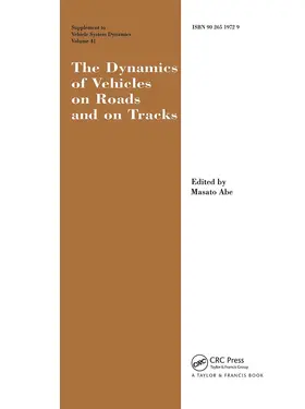 Abe |  The Dynamics of Vehicles on Roads and on Tracks Supplement to Vehicle System Dynamics | Buch |  Sack Fachmedien