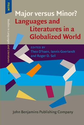 D’haen / Goerlandt / Sell | Major versus Minor? – Languages and Literatures in a Globalized World | Buch | 978-90-272-0128-7 | sack.de