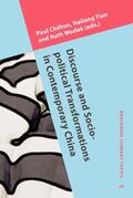 Chilton / Tian / Wodak |  Discourse and Socio-political Transformations in Contemporary China | Buch |  Sack Fachmedien