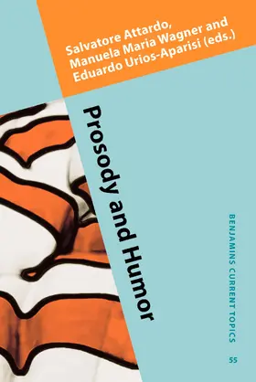 Attardo / Wagner / Urios-Aparisi |  Prosody and Humor | Buch |  Sack Fachmedien