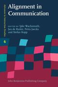 Wachsmuth / Ruiter / Jaecks |  Alignment in Communication | Buch |  Sack Fachmedien
