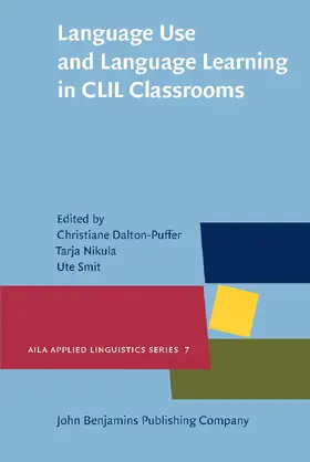 Dalton-Puffer / Nikula / Smit |  Language Use and Language Learning in CLIL Classrooms | Buch |  Sack Fachmedien
