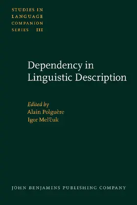 Polguère / Mel’cuk |  Dependency in Linguistic Description | Buch |  Sack Fachmedien