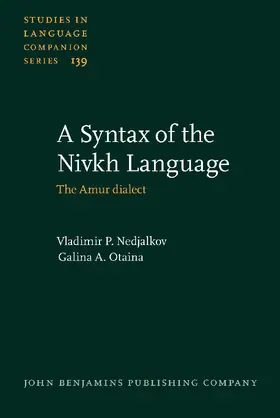 Nedjalkov / Otaina / Gruzdeva |  A Syntax of the Nivkh Language | Buch |  Sack Fachmedien