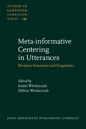 Wlodarczyk |  Meta-informative Centering in Utterances | Buch |  Sack Fachmedien