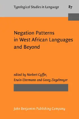 Cyffer / Ebermann / Ziegelmeyer | Negation Patterns in West African Languages and Beyond | Buch | 978-90-272-0668-8 | sack.de