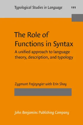Frajzyngier / Shay |  The Role of Functions in Syntax | Buch |  Sack Fachmedien