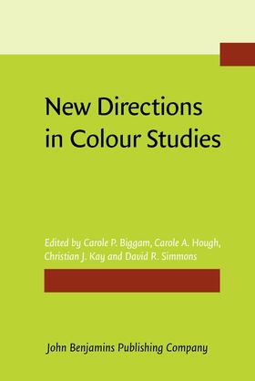 Biggam / Hough / Kay | New Directions in Colour Studies | Buch | 978-90-272-1188-0 | sack.de