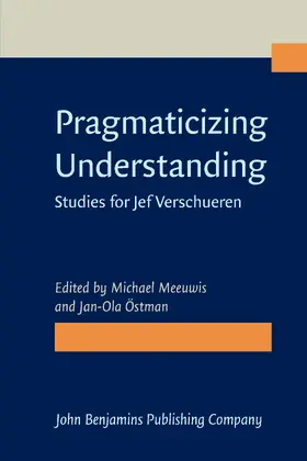 Meeuwis / Östman |  Pragmaticizing Understanding | Buch |  Sack Fachmedien