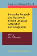 Schwieter |  Innovative Research and Practices in Second Language Acquisition and Bilingualism | Buch |  Sack Fachmedien