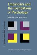 Kuczynski |  Empiricism and the Foundations of Psychology | Buch |  Sack Fachmedien