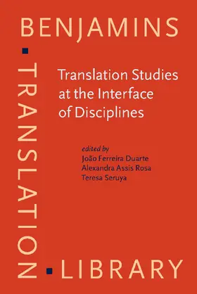 Duarte / Assis Rosa / Seruya | Translation Studies at the Interface of Disciplines | Buch | 978-90-272-1676-2 | www.sack.de