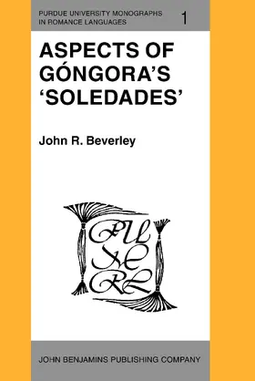 Beverley | Aspects of Góngora's 'Soledades' | Buch | 978-90-272-1711-0 | sack.de