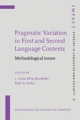 Félix-Brasdefer / Koike |  Pragmatic Variation in First and Second Language Contexts | Buch |  Sack Fachmedien