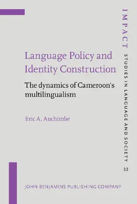 Anchimbe | Language Policy and Identity Construction | Buch | 978-90-272-1873-5 | www.sack.de