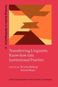 Bührig / Meyer |  Transferring Linguistic Know-how into Institutional Practice | Buch |  Sack Fachmedien