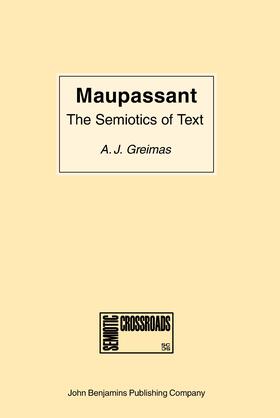 Greimas | Maupassant: the Semiotics of Text | Buch | 978-90-272-1941-1 | sack.de