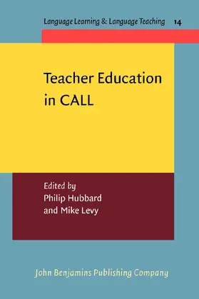 Hubbard / Levy |  Teacher Education in CALL | Buch |  Sack Fachmedien