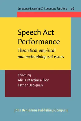 Martínez-Flor / Usó-Juan |  Speech Act Performance | Buch |  Sack Fachmedien