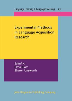 Blom / Unsworth | Experimental Methods in Language Acquisition Research | Buch | 978-90-272-1996-1 | sack.de