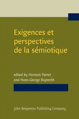 Parret / Ruprecht |  Exigences et perspectives de la sémiotique | Buch |  Sack Fachmedien