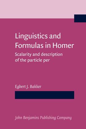 Bakker |  Linguistics and Formulas in Homer | Buch |  Sack Fachmedien
