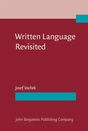 Vachek |  Written Language Revisited | Buch |  Sack Fachmedien