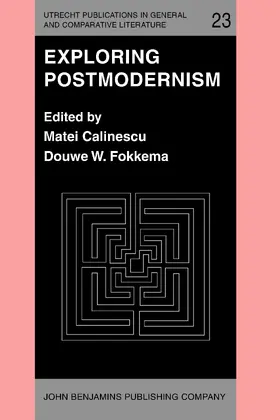Calinescu / Fokkema |  Exploring Postmodernism | Buch |  Sack Fachmedien