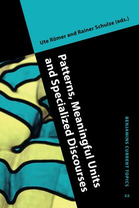 Römer / Schulze | Patterns, Meaningful Units and Specialized Discourses | Buch | 978-90-272-2252-7 | sack.de