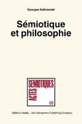 Kalinowski |  Sémiotique et philosophie. (Semiotics and Philosophy) | Buch |  Sack Fachmedien
