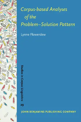 Flowerdew |  Corpus-based Analyses of the Problem–Solution Pattern | Buch |  Sack Fachmedien