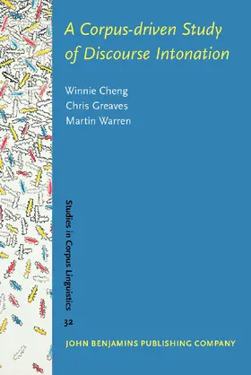 Cheng / Greaves / Warren |  A Corpus-driven Study of Discourse Intonation | Buch |  Sack Fachmedien