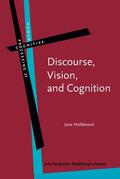 Holšánová |  Discourse, Vision, and Cognition | Buch |  Sack Fachmedien