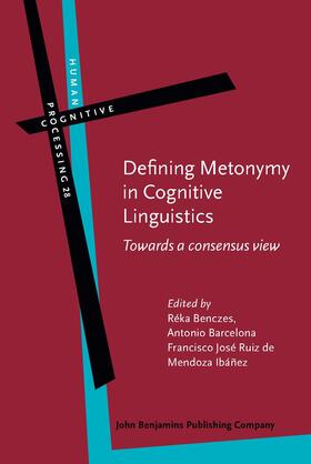 Benczes / Barcelona / Ruiz de Mendoza Ibáñez | Defining Metonymy in Cognitive Linguistics | Buch | 978-90-272-2382-1 | sack.de
