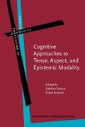 Patard / Brisard |  Cognitive Approaches to Tense, Aspect, and Epistemic Modality | Buch |  Sack Fachmedien