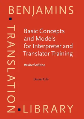 Gile |  Basic Concepts and Models for Interpreter and Translator Training | Buch |  Sack Fachmedien