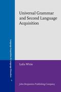 White |  Universal Grammar and Second Language Acquisition | Buch |  Sack Fachmedien