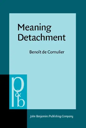 Cornulier |  Meaning Detachment | Buch |  Sack Fachmedien