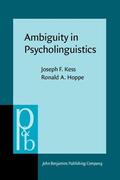 Kess / Hoppe |  Ambiguity in Psycholinguistics | Buch |  Sack Fachmedien