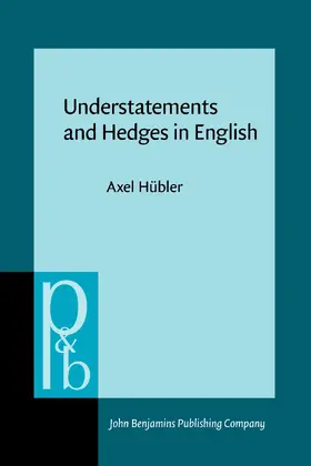 Hübler |  Understatements and Hedges in English | Buch |  Sack Fachmedien